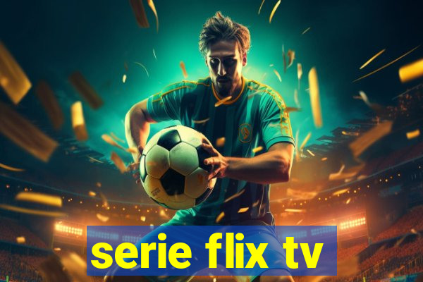 serie flix tv